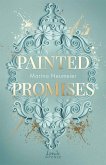 Painted Promises / Golden Hearts Bd.3 (eBook, ePUB) Painted Promises / Golden Hearts Bd.3 (eBook, ePUB)