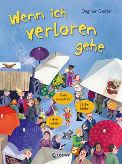 Wenn ich verloren gehe (Starke Kinder, glückliche Eltern) (fixed-layout eBook, ePUB) - Geisler, Dagmar