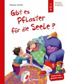 Gibt es Pflaster für die Seele? (Starke Kinder, glückliche Eltern) (eBook, PDF)