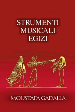 Strumenti Musicali Egizi - Gadalla, Moustafa