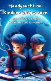 Handysucht bei Kindern überwinden (eBook, ePUB)