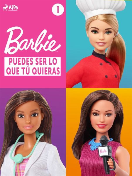 Barbie - Puedes ser lo que tú quieras 1 (eBook, ePUB)