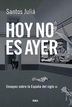 Hoy no es ayer (eBook, PDF) - Juliá, Santos