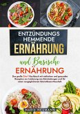 Entzündungshemmende Ernährung und Basische Ernährung (eBook, ePUB)