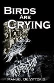 Birds Are Crying (eBook, ePUB)