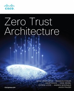 Zero Trust Architecture (eBook, PDF) - Green-Ortiz, Cindy; Fowler, Brandon; Houck, David; Hensel, Hank; Lloyd, Patrick; Mcdonald, Andrew; Frazier, Jason