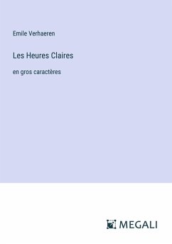 Les Heures Claires - Verhaeren, Emile