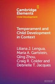 Temperament and Child Development in Context - Lengua, Liliana J; Gartstein, Maria A; Zhou, Qing; Colder, Craig R; Jacques, Debrielle T