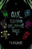 OAK, Extended Halloween Days (eBook, ePUB)