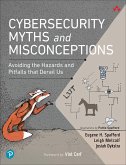 Cybersecurity Myths and Misconceptions (eBook, ePUB) Cybersecurity Myths and Misconceptions (eBook, ePUB)