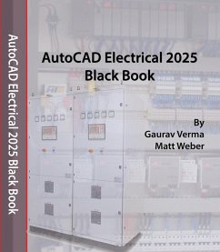 AutoCAD Electrical 2025 Black Book (eBook, ePUB) - Verma, Gaurav