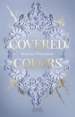 Covered Colors / Golden Hearts Bd.2 (eBook, ePUB) - Neumeier, Marina