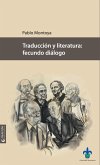 Traducción y literatura: fecundo diálogo (eBook, ePUB) Traducción y literatura: fecundo diálogo (eBook, ePUB)