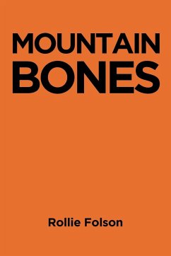 Mountain Bones - Folson, Rollie