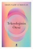 Teknolojinin Ötesi