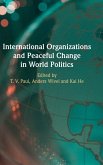 International Organizations and Peaceful Change in World Politics