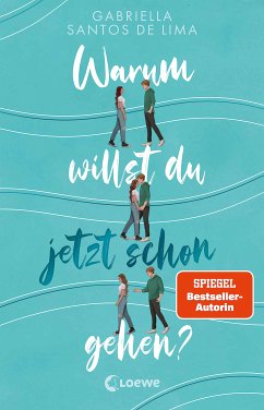 Warum willst du jetzt schon gehen? (eBook, ePUB) - Santos de Lima, Gabriella