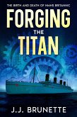 Forging the Titan (eBook, ePUB)