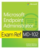 Exam Ref MD-102 Microsoft Endpoint Administrator (eBook, PDF)