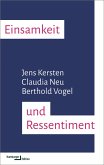 Einsamkeit und Ressentiment (eBook, PDF)