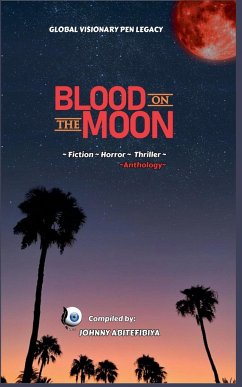 Blood On The Moon - Co-Authors, Global Visionary Pen Legacy