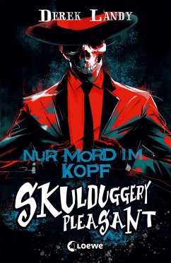 Nur Mord im Kopf / Skulduggery Pleasant Bd.16 (eBook, ePUB) - Landy, Derek