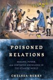 Poisoned Relations (eBook, ePUB) Poisoned Relations (eBook, ePUB)