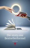 Die story.one Bestsellerformel (eBook, ePUB)