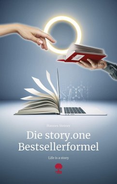 Die story.one Bestsellerformel (eBook, ePUB) - Steiner, Hannes