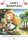 Luna's Adventures: A Collection of Bilingual Swedish-English Short Stories for Kids (eBook, ePUB)