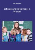 Schulgesundheitspflege im Wandel (eBook, ePUB)