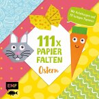 111 x Papierfalten - Ostern (Mängelexemplar)
