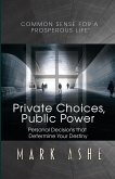 Private Choices, Public Power