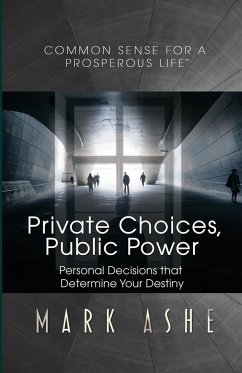 Private Choices, Public Power - Ashe, Mark