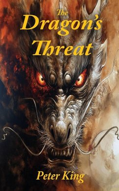 The Dragon's Threat - King, Peter