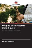 Origine des systèmes mélodiques