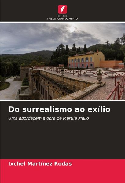 Do surrealismo ao exílio