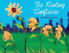 The Floating Sunflower - Cole-Kerr, Elaine