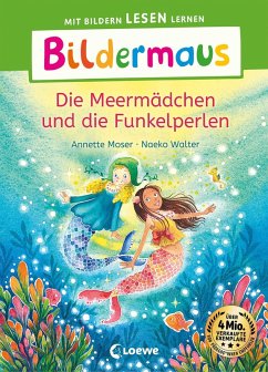 Bildermaus - Die Meermädchen und die Funkelperlen (eBook, ePUB) - Moser, Annette