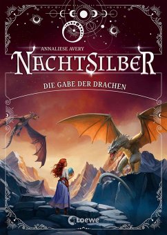 Die Gabe der Drachen / Nachtsilber Bd.2 (eBook, ePUB) - Avery, Annaliese