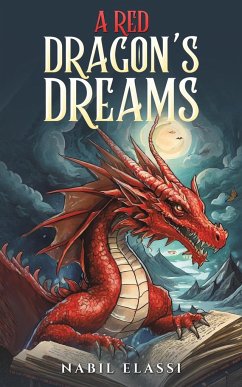 A Red Dragon's Dreams - Elassi, Nabil