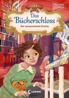 Der verwunschene Drache / Das Bücherschloss Bd.7 (eBook, ePUB) - Rose, Barbara