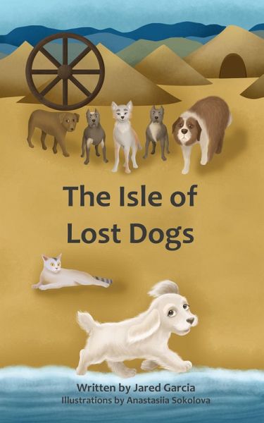 The Isle of Lost Dogs (eBook, ePUB) The Isle of Lost Dogs (eBook, ePUB)