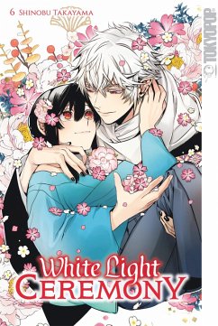White Light Ceremony, Band 06 (eBook, ePUB) - Takayama, Shinobu