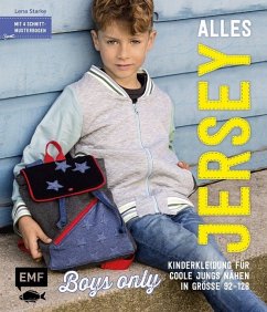 Alles Jersey - Boys only: Kinderkleidung für coole Jungs nähen (Mängelexemplar) - Starke, Lena