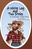 A White Leg and Two Sticks