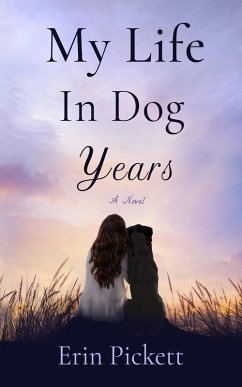 My Life in Dog Years (eBook, ePUB) - Pickett, Erin