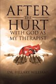 After th Hurt With God Has My Therapist (God's Therapy, #1) (eBook, ePUB)