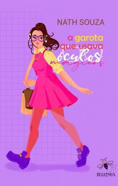 A Garota Que Usava Óculos Mágicos (eBook, ePUB) - Souza, Nath