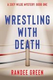 Wrestling with Death (eBook, ePUB)